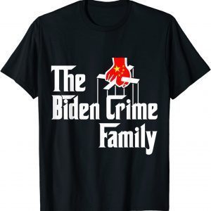 The Biden Crime Family Chinese Puppet Humor 2021 Shirt