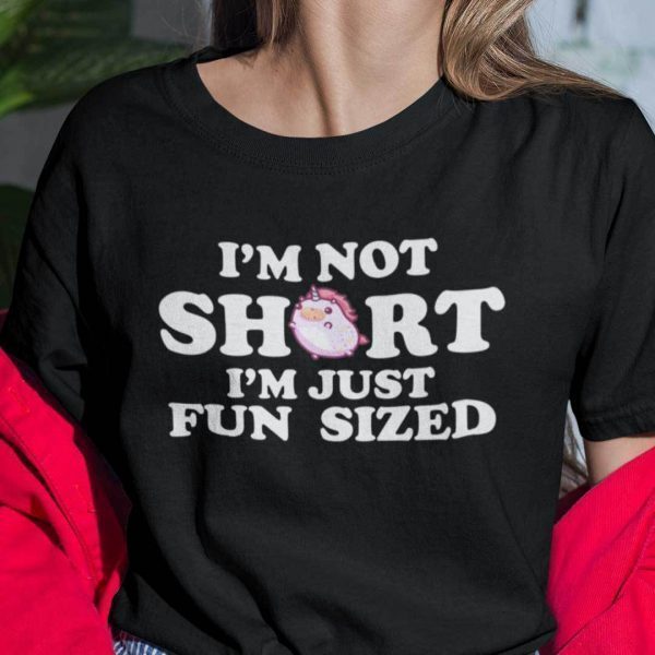 Unicorn I’m Not Short I’m Fun Sized 2021 Shirt