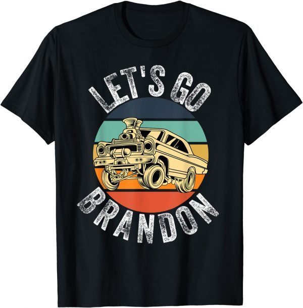 Vintage Lets Go Brandon Cartoon Gasser Car Retro Sunset Classic Shirt