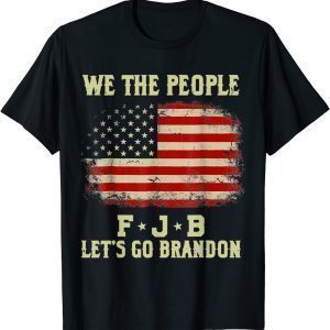 Vintage We The People Let’s Go Brandon American Flag 2021 Shirt