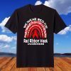 We Wear Red For Red Ribbon Week Awareness Leopard Rainbow Gift Shirt