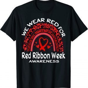 We Wear Red For Red Ribbon Week Awareness Rainbow Leopard Classic Shirt