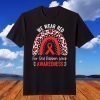 We Wear Red For Red Ribbon Week Awareness Gift Shirt