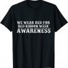 We Wear red For Red Ribbon Week Awareness Costume Limited Shirt
