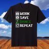 Work Save Dance Repeat. Dancer, Dance, Dancer Tee Shirt