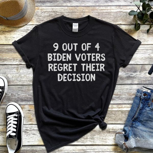 9 out of 4 Biden Voters Regret Their Decision 2022 Shirt
