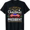 All I Want For Christmas Is A New President Flag 2021 Shirt