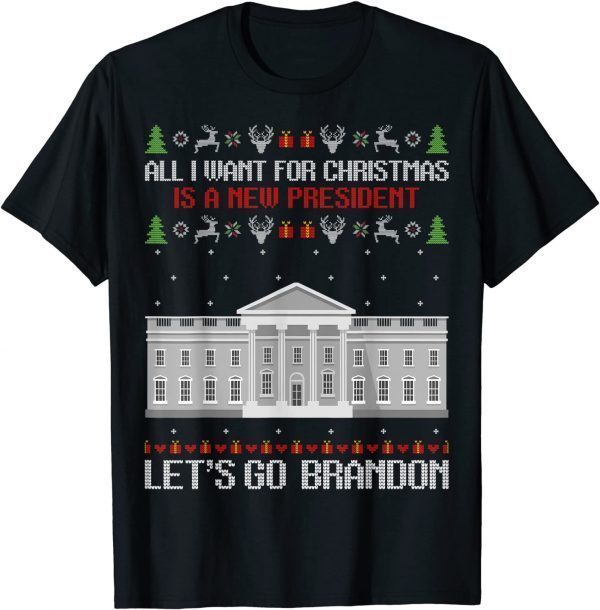 All I Want For Christmas Is A New President Let's Go Brandon Classic Shirt