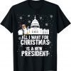 All I Want For Christmas Is A New President Penguin Ugly Christmas Classic Shirt