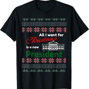 All I Want For Christmas Is A New President Vintage Sweater T-Shirt