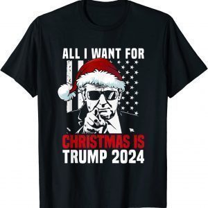 All I Want For Christmas Is Santa Trump 2024 Ugly Christmas Limited T-Shirt