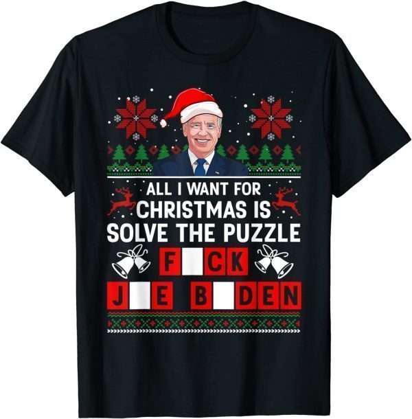 All I Want for Christmas Is Solve the Puzzle Sarcastic Biden Classic Shirt
