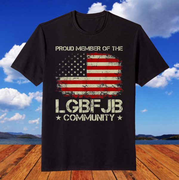 American Flag Proud Member Of The LGBFJB Community Classic Shirt