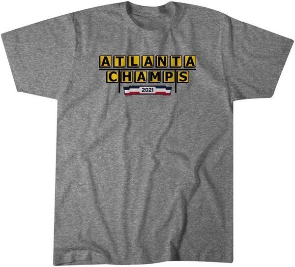 Atlanta Champs 2021 Limited Shirt