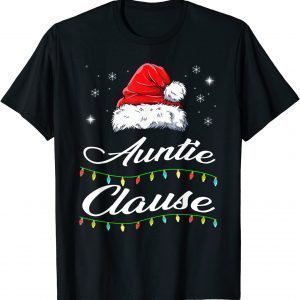 Auntie Claus Christmas Hat Pajamas Matching Family Classic Shirt