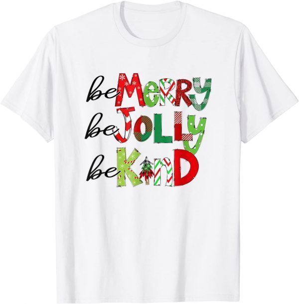 Be Merry Be Jolly Be Kind Family Matching Christmas Classic Shirt