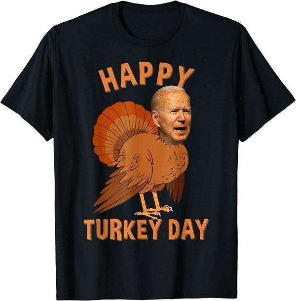 Biden Happy Turkey Day Thanksgiving Anti biden 2021 Shirt