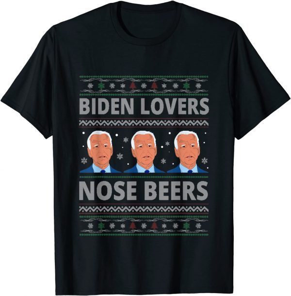 Biden Loves Nose Beers Ugly Sweater Christmas Classic Shirt