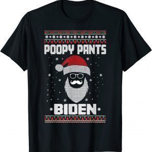 Biden Poop Poo-py Pants Ugly Sweater Christmas Classic Shirt