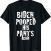Biden Pooped His Pants Again PoopypantsBiden Classic Shirt