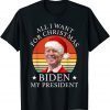 Biden Santa All I Want For Christmas Is Biden My President Classic Shirt
