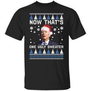 Biden now that’s one ugly Christmas 2021 Shirt