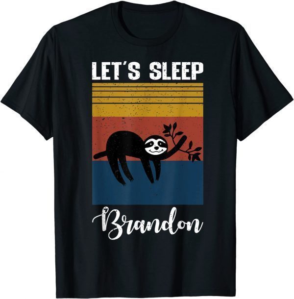 BidenLets sleep Brandon sarcastic Lets go branson 2021 Shirt