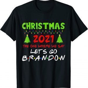 Christmas 2021 Let's Go Branson Brandon Anti Liberal 2021 Shirt