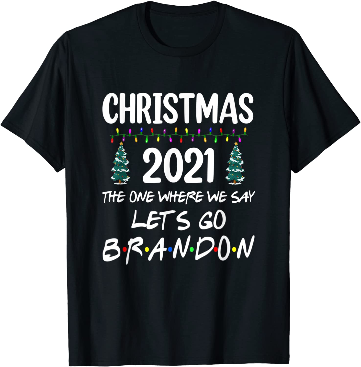 Christmas 2021 Let's Go Branson Brandon Anti Liberal Xmas Classic Shirt