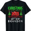 Christmas 2021 the One Where We Say Lets Go 2024 Go Branden T-Shirt