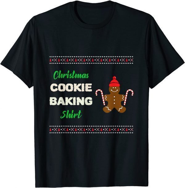 Christmas Cookie Baking Shirt Holiday Pajama Ugly Sweater T-Shirt