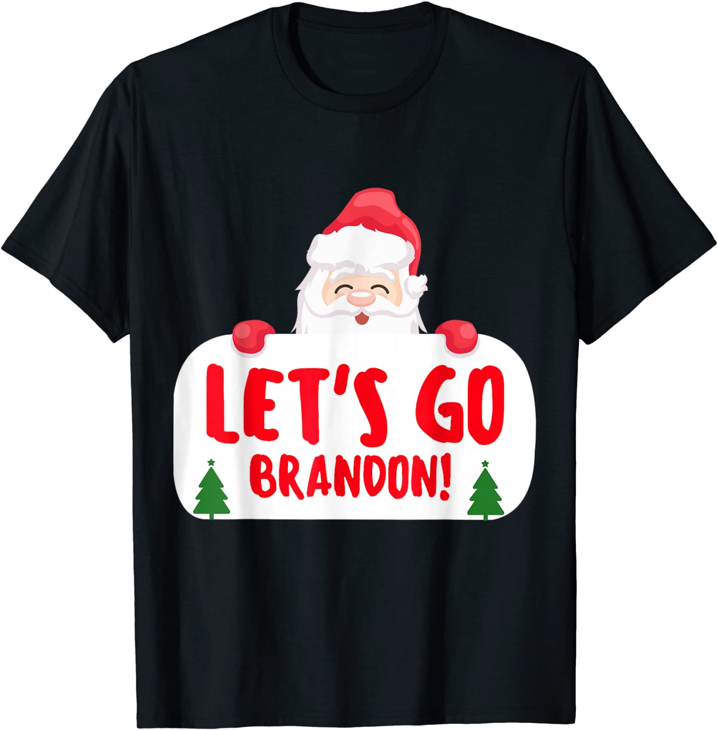 Christmas Cute Santa Claus Say Let's Go Brandon 2021 Shirt