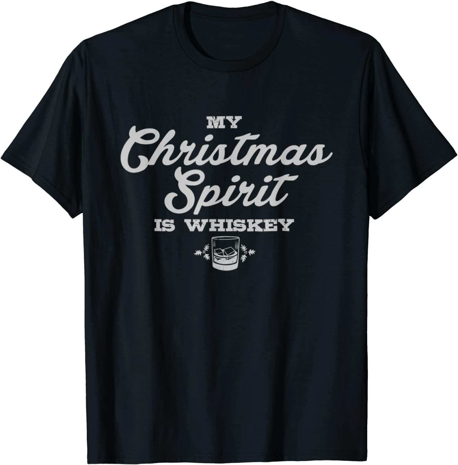 Christmas Drinking Whiskey Liquor Drinker Saying Unisex Shirt