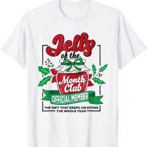 Christmas Jelly Of The Month Club Official Member Xmas Limited Shirt