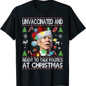 Christmas Joe Biden Ready To Talk Politics Xmas 2022 Shirt