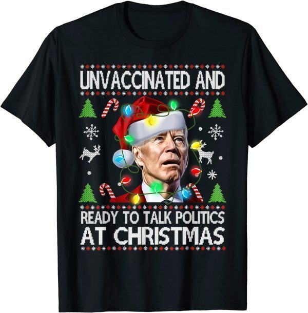 Christmas Joe Biden Ready To Talk Politics Xmas 2022 Shirt