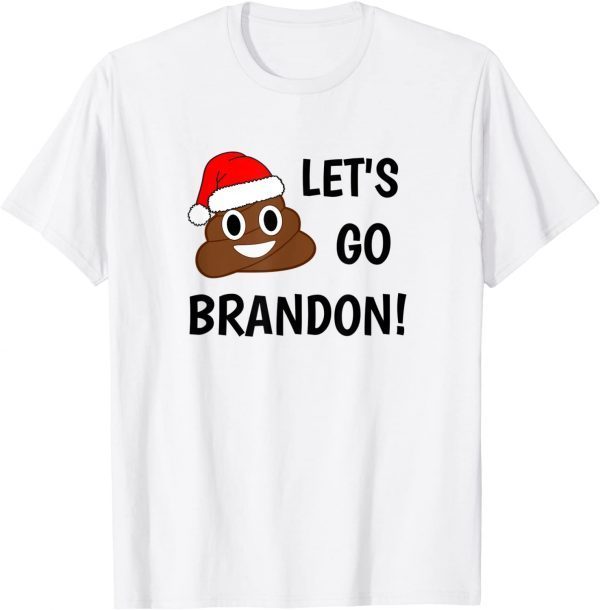 Christmas Lets Go Brandon Poop Santa Ugly Christmas Brandon 2021 T-Shirt