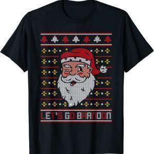 Christmas Let's Go Brandon Santa Claus Ugly 2021 Shirt