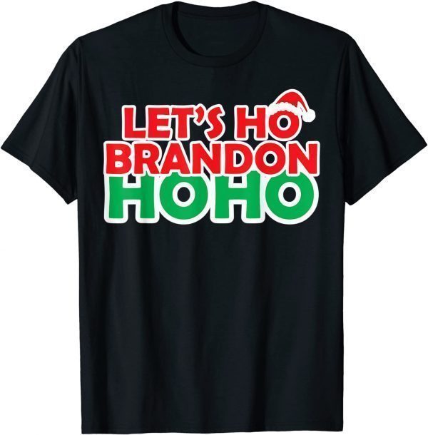 Christmas Let's Ho Brandon Santa Ho Ho Anti Biden Classic Shirt