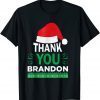 Christmas Pajama Thank You BranChristmas Pajama Thank You Brandon Classic Shirtdon Classic Shirt