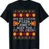 Christmas Santa Pizza Joke Family Holiday Party Xmas Gift Shirt
