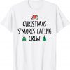 Christmas S'mores Eating Crew 2021 Shirt