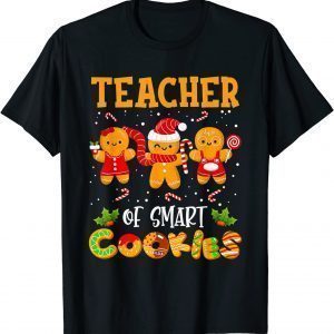 Christmas Teacher Holiday Teacher Of Smart Cookies 2022 Shirt