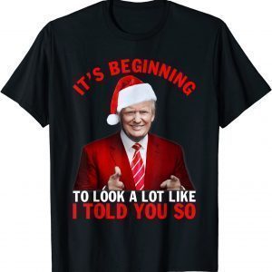Christmas Trump Its Beginning To Look A Lot Like You Miss Me 2021 Shirt