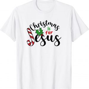 Christmas is for Jesus 2021 ShirtC