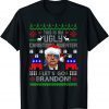 Conservative Let’s Go Brandon Ugly Christmas Tee Pro T-Shirt