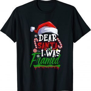 Dear Santa I Was Framed Christmas Candy Cane Naughty T-Shirt