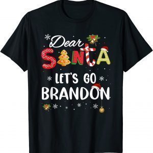 Dear Santa Let's Go Brandon Funny Christmas Costume T-Shirt