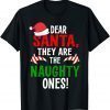Dear Santa They Are The Naughty Ones Pajamas Family Long Sle 2021 Shirt