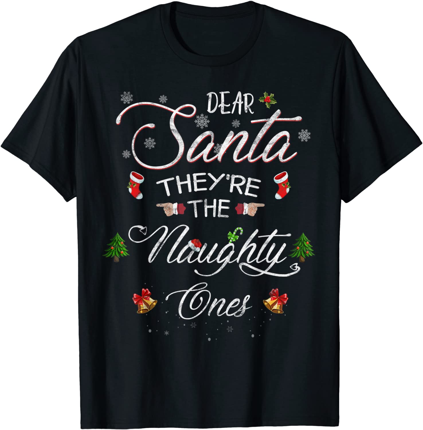 Dear Santa, They're The Naughty Ones Ugly Christmas 2022 Shirt - Teeducks